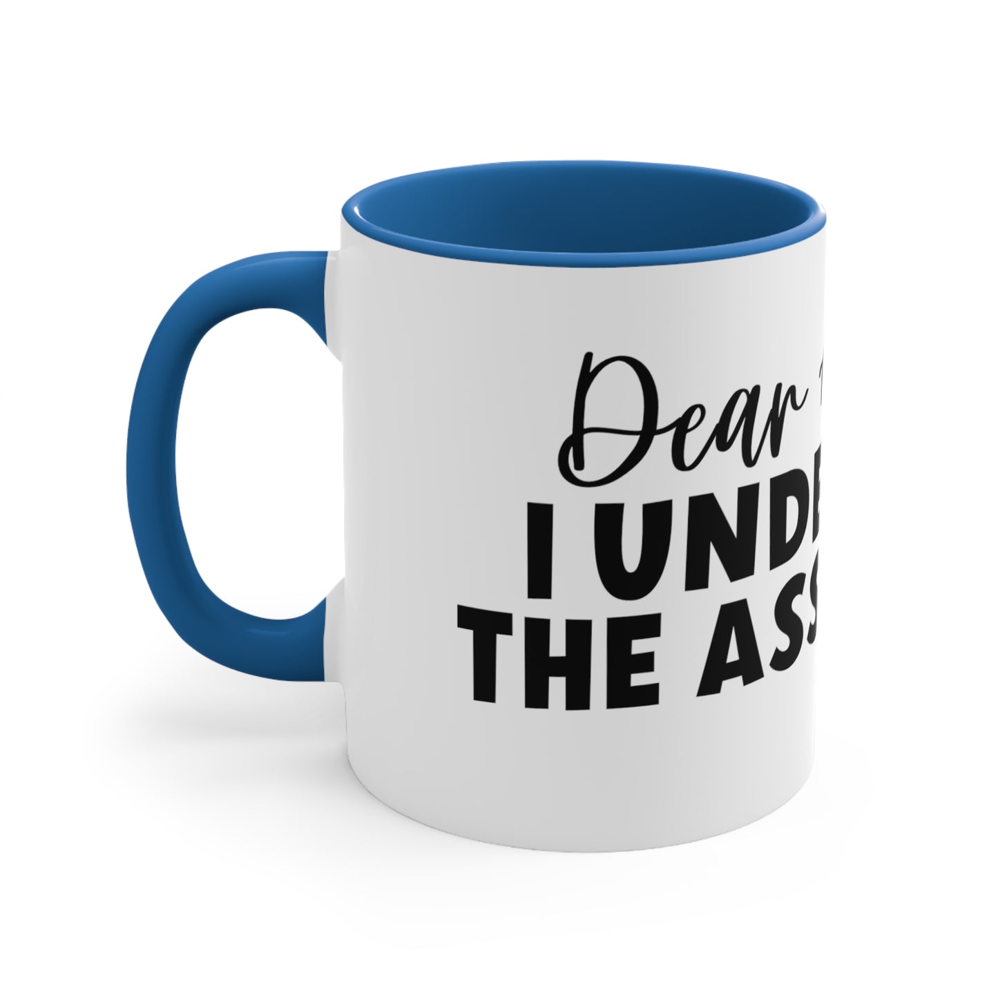 Dear Ancestors I understood the Assignment, Accent Coffee Mug, 11oz