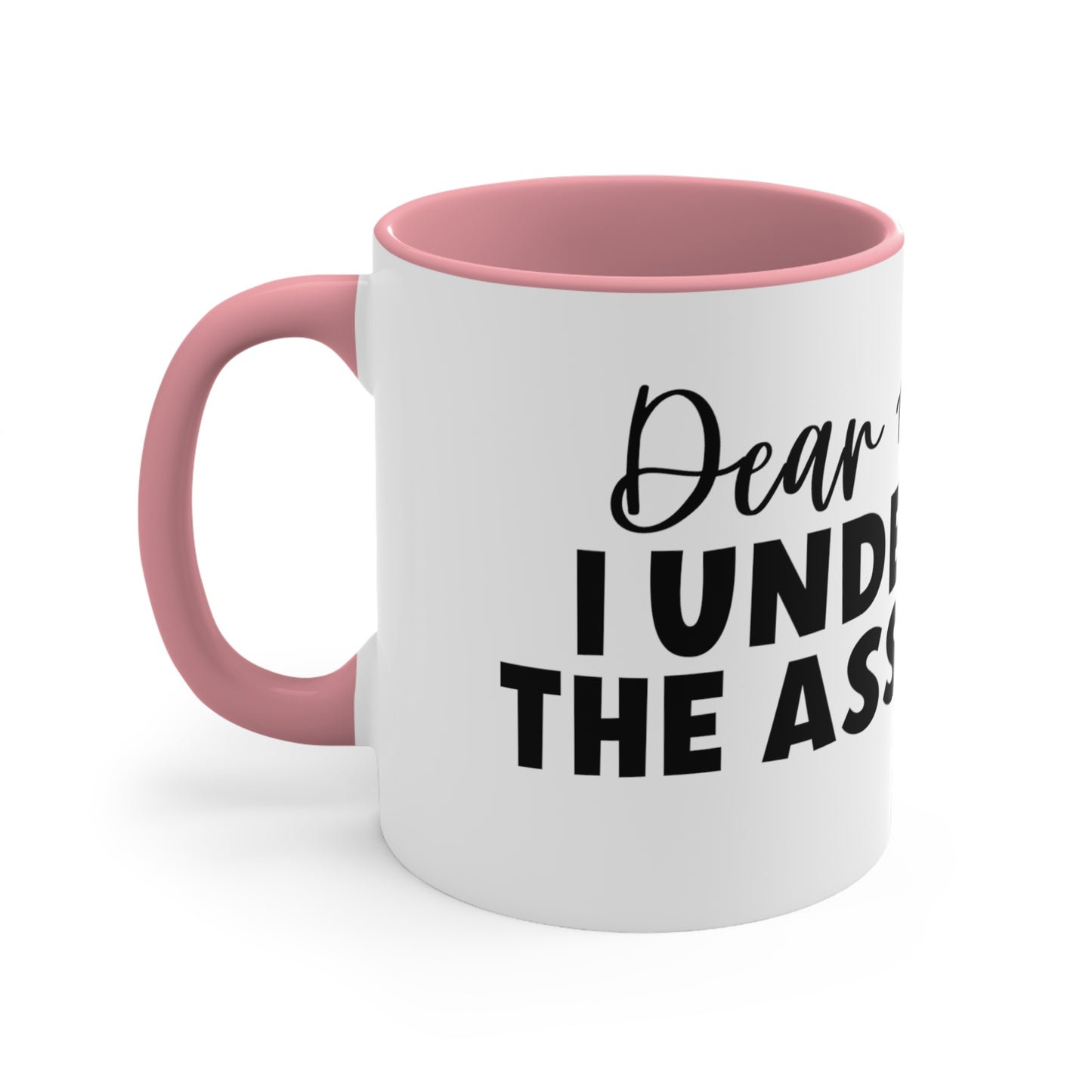 Dear Ancestors I understood the Assignment, Accent Coffee Mug, 11oz